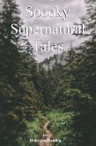 Spooky Supernatural Tales (eBook, ePUB) Spooky Supernatural Tales (eBook, ePUB)