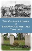 The Gallant Airmen of Brookwood Military Cemetery (eBook, ePUB)