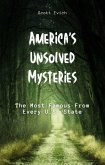 America's Unsolved Mysteries: The Most Famous From Every U.S. State (eBook, ePUB)