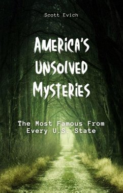Cover America's Unsolved Mysteries: The Most Famous From Every U.S. State (eBook, ePUB)