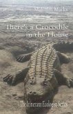 There's a Crocodile in the House (eBook, ePUB)