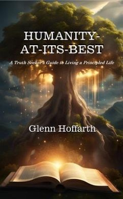 Humanity-At-Its- Best (eBook, ePUB) - Hoffarth, Glenn