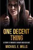 One Decent Thing (eBook, ePUB)