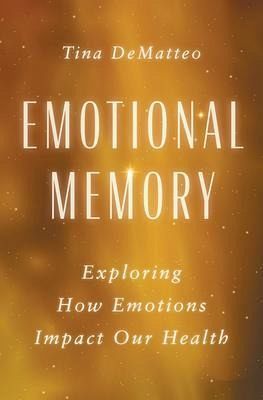 Emotional Memory (eBook, ePUB) Emotional Memory (eBook, ePUB)