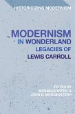 Modernism in Wonderland (eBook, ePUB) Modernism in Wonderland (eBook, ePUB)