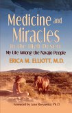Medicine and Miracles in the High Desert: My Life Among the Navajo People (eBook, ePUB)