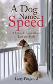 A Dog Named Speed (eBook, ePUB)