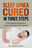 Sleep Apnea Cured in Three Steps (eBook, ePUB)