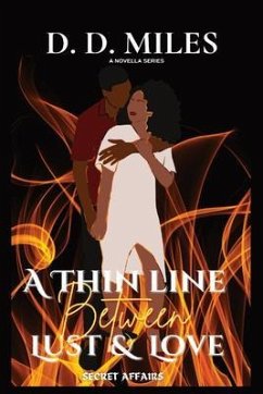 A THIN LINE BETWEEN LUST & LOVE (eBook, ePUB) - Miles, D. D.