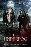 The Underdog (The Resurrection of Balance, #1) (eBook, ePUB)