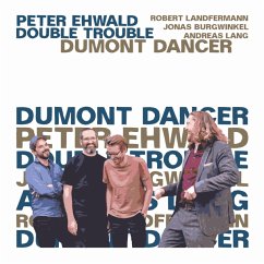 Dumont Dancer - Peter Ehwald Double Trouble
