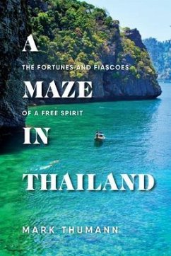 A Maze in Thailand (eBook, ePUB) - Thumann, Mark