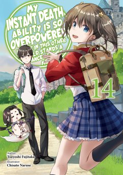 My Instant Death Ability Is So Overpowered, No One in This Other World Stands a Chance Against Me! Volume 14 (eBook, ePUB) - Fujitaka, Tsuyoshi