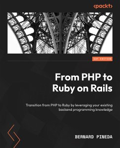 From PHP to Ruby on Rails (eBook, ePUB) - Pineda, Bernard