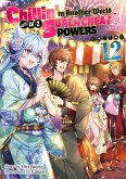 Chillin' in Another World with Level 2 Super Cheat Powers: Volume 12 (Light Novel) (eBook, ePUB)