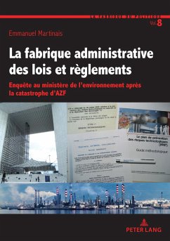 La fabrique administrative des lois et règlements - Martinais, Emmanuel