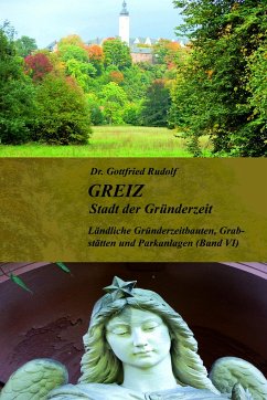 GREIZ - Stadt der Gründerzeit - Band VI - Rudolf, Dr. Gottfried