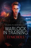 Warlock in Training (Studies in Demonology, #1) (eBook, ePUB)