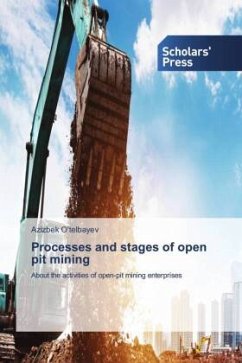 Processes and stages of open pit mining - O'telbayev, Azizbek