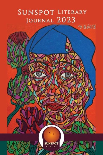 Sunspot Literary Journal 2023 Sunspot Literary Journal 2023