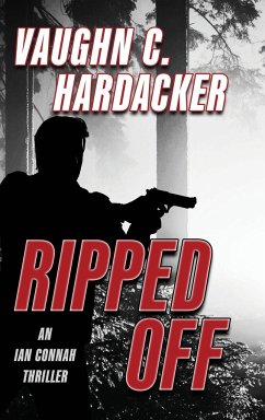 Ripped Off - Hardacker, Vaughn C.