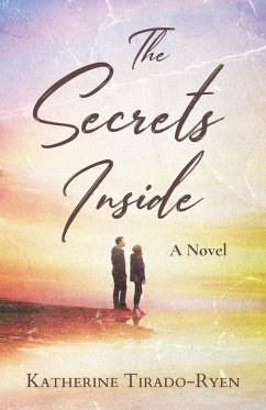 The Secrets Inside - Tirado-Ryen, Katherine