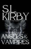 The Secret Lives of Vampires & Angels, Book One