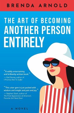 The Art of Becoming Another Person Entirely - Arnold, Brenda