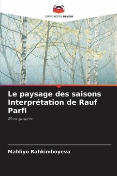 Le paysage des saisons Interprétation de Rauf Parfi - Rahkimboyeva, Mahliyo