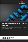 From wastewater to social justice