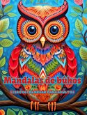 Mandalas de búhos   Libro de colorear para adultos   Diseños antiestrés para fomentar la creatividad