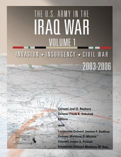 The U.S. Army in the Iraq War - Volume 1 - Rayburn COL, Joel D.; Sobchak COL, Frank K.