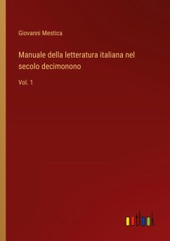 Manuale della letteratura italiana nel secolo decimonono