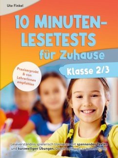 10 Minuten Lesetests für Zuhause Klasse 2/3 Deutsch - Ute Finkel