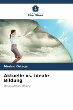 Aktuelle vs. ideale Bildung - Ortega, Marino