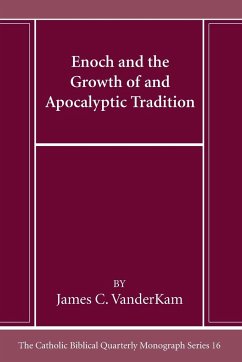 Enoch and the Growth of and Apocalyptic Tradition - Vanderkam, James C.