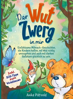 Der Wut-Zwerg in mir - Pätzold, Annika