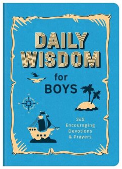 Daily Wisdom for Boys - Compiled By Barbour Staff