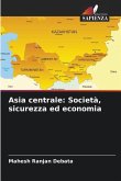 Asia centrale: Società, sicurezza ed economia