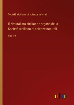 Il Naturalista siciliano : organo della Società siciliana di scienze naturali - Società Siciliana Di Scienze Naturali