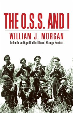The O.S.S. and I - Morgan, William J.