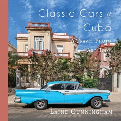 Classic Cars of Cuba - Cunningham, Laine