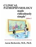 Clincal Pathophysiology Made Ridiculously Simple