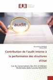 Contribution de l¿audit interne à la performance des structures d¿Etat