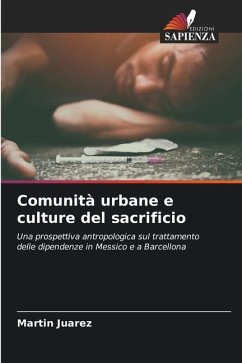 Comunità urbane e culture del sacrificio - Juárez, Martín