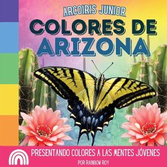Arcoiris Junior, Colores de Arizona - Roy, Rainbow