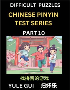 Cover Difficult Level Chinese Pinyin Test Series (Part 10) - Test Your Simplified Mandarin Chinese Character Reading Skills with Simple Puzzles, HSK All Levels, Beginners to Advanced Students of Mandarin Chinese