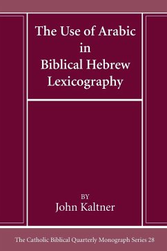 The Use of Arabic in Hebrew Biblical Lexicography - Kaltner, John