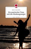 Ein poetischer Tanz mit der Bindungsangst. Life is a Story - story.one