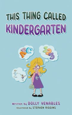 This Thing Called Kindergarten - Venables, Dolly